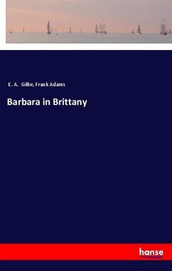 Barbara in Brittany - Gillie, E. A.; Adams, Frank