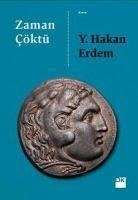 Zaman Cöktü - Hakan Erdem, Y.