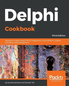 Delphi Cookbook - Third Edition - Spinetti, Daniele; Teti, Daniele