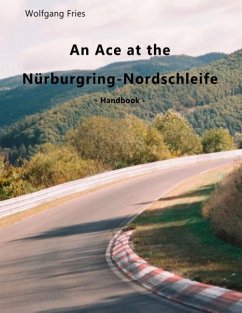 An Ace at the Nürburgring-Nordschleife - Fries, Wolfgang