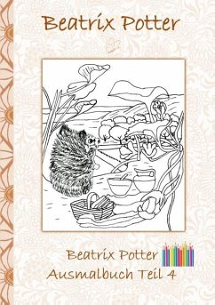 Beatrix Potter Ausmalbuch Teil 4 ( Peter Hase ) - Potter, Beatrix;Potter, Elizabeth M.