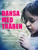 Dansa med träben (eBook, ePUB) Dansa med träben (eBook, ePUB)
