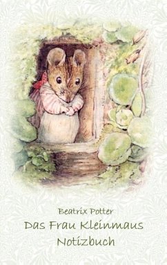 Das Frau Kleinmaus Notizbuch ( Peter Hase ) - Potter, Beatrix;Potter, Elizabeth M.
