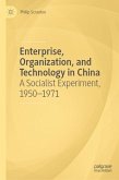 Enterprise, Organization, and Technology in China