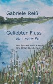 Geliebter Fluss - Mes char En