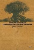 Dokunsan Kirilan Dokunmasan Kuruyan Insanlar Dokunsan Kirilan Dokunmasan Kuruyan Insanlar