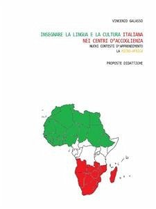 Insegnare la lingua e la cultura italiana nei centri d'accoglienza (eBook, ePUB) - Galasso, Vincenzo