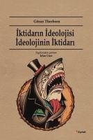 Iktidarin Ideolojisi Ideolojinin Iktidari - Therborn, Göran