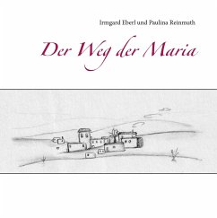 Der Weg der Maria