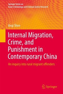 Internal Migration, Crime, and Punishment in Contemporary China - Shen, Anqi