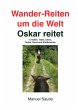 Wander-Reiten um die Welt, Oskar reitet - Bild 1