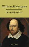 The Complete Works of Shakespeare (eBook, ePUB)