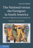 National versus the Foreigner in South America (eBook, ePUB)