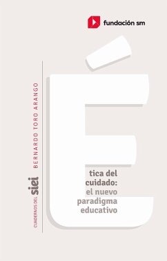 Ética del cuidado: el nuevo paradigma educativo (eBook, ePUB) - Toro-Arango, Bernardo
