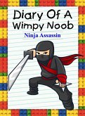 Diary Of A Wimpy Noob: Ninja Assassin (Noob's Diary, #17) (eBook, ePUB)