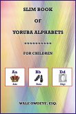 Slim Book Of Yoruba Alphabets (eBook, ePUB)