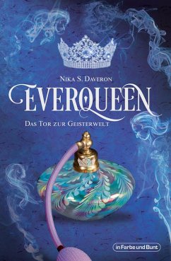 Everqueen - Das Tor zur Geisterwelt (eBook, ePUB) - Daveron, Nika S.