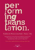 Performing Translation. Praktiken des Wissens in/um Musik - Theater - Film (eBook, PDF)