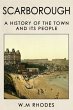 Scarborough a History of the Town and... - Bild 1
