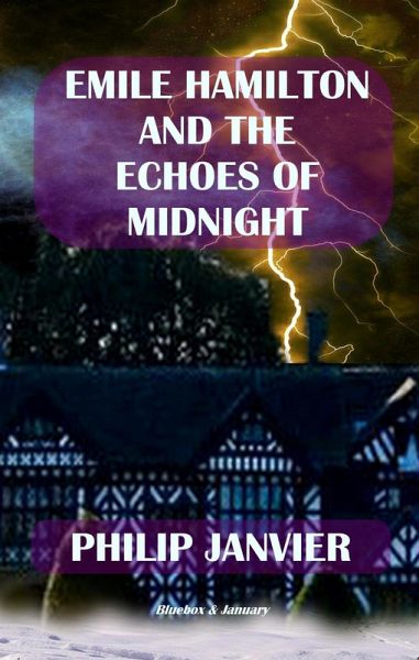 Emile Hamilton and the Echoes of Midnight (The Adventures of Emile Hamilton, #3) (eBook, ePUB)