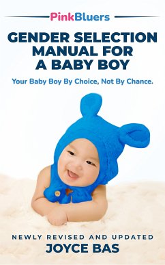 Gender Selection Manual for a Baby Boy (eBook, ePUB) - Bassey, Joyce