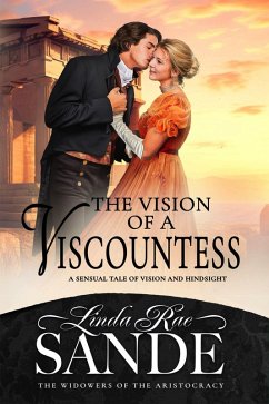 The Vision of a Viscountess (The Widowers of the Aristocracy, #2) (eBook, ePUB) - Sande, Linda Rae