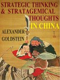 Strategic Thinking and Stratagemical Thoughts in China (eBook, ePUB) Strategic Thinking and Stratagemical Thoughts in China (eBook, ePUB)