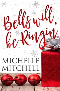 Bells Will Be Ringin' (The Hilson Family) (eBook, ePUB) - Mitchell, Michelle