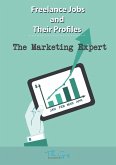 The Freelance Online Marketing Expert (Freelance Jobs and Their Profiles, #7) (eBook, ePUB)
