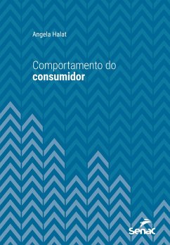 Comportamento do consumidor (eBook, ePUB) - Halat, Angela