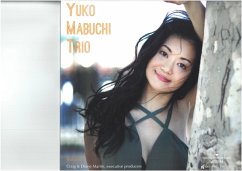 Yuko Mabuchi Trio - Mabuchi,Yuko/Atkins,Del/Breton,Bobby