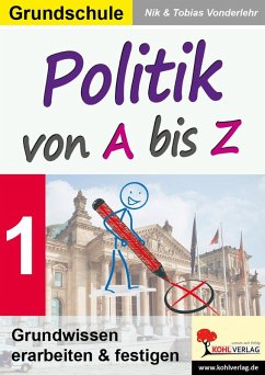 Politik von A bis Z (eBook, PDF) - Vonderlehr, Nik; Vonderlehr, Tobias