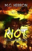 Riot: A Science Fiction Thriller (eBook, ePUB)