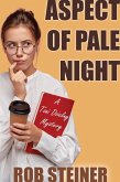 Aspect of Pale Night (Toni Dzielny Mysteries, #1) (eBook, ePUB)