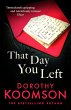 That Day You Left (eBook, ePUB) - Bild 1