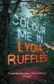 Colour Me In (eBook, ePUB) Colour Me In (eBook, ePUB)