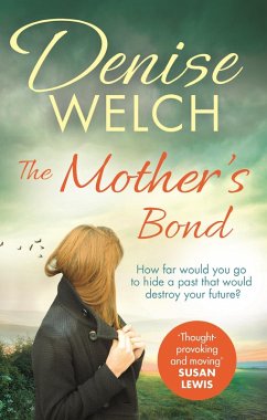 The Mother's Bond (eBook, ePUB) - Welch, Denise