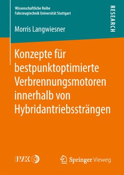 Konzepte für bestpunktoptimierte Verbrennungsmotoren innerhalb von Hybridantriebssträngen (eBook, PDF) - Langwiesner, Morris