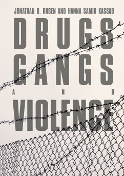 Drugs, Gangs, and Violence (eBook, PDF) - Rosen, Jonathan D.; Kassab, Hanna Samir