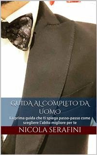 Guida al completo da uomo (eBook, ePUB) - Serafini, Nicola