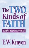 The Two Kinds of Faith (eBook, ePUB)