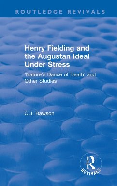 Routledge Revivals: Henry Fielding and the Augustan Ideal Under Stress (1972) - Rawson, Claude