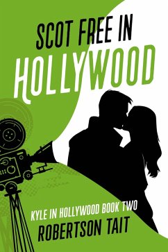 Cover Scot Free in Hollywood (Kyle in Hollywood, #2) (eBook, ePUB)