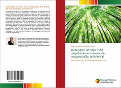 Avaliação do solo e da vegetação em áreas de recuperação ambiental