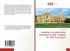 Evolution du patrimoine historique en Rep. Tchèque de 1867 à nos jours - Le Duff, Julien
