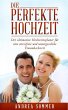 Die perfekte Hochzeit (eBook, ePUB) - Bild 1