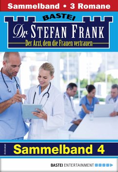 Dr. Stefan Frank Sammelband 4 - Arztroman (eBook, ePUB) - Frank, Stefan