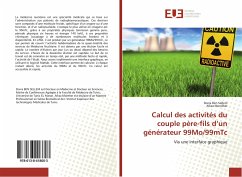 Calcul des activités du couple père-fils d¿un générateur 99Mo/99mTc - Ben Sellem, Dorra;Mondher, Afraa