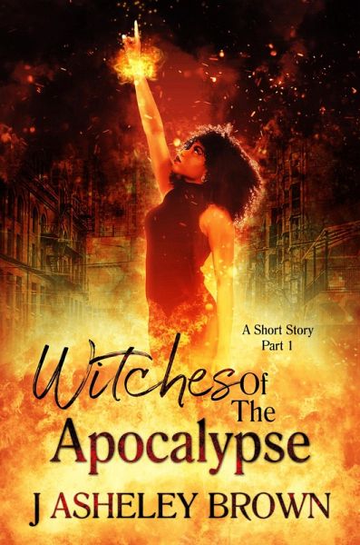 Witches Of The Apocalypse (eBook, ePUB)