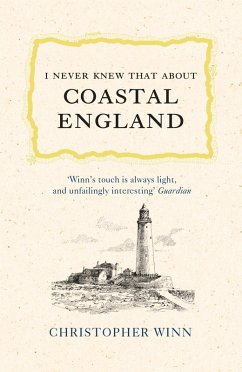 I Never Knew That About Coastal England (eBook, ePUB) - Winn, Christopher
